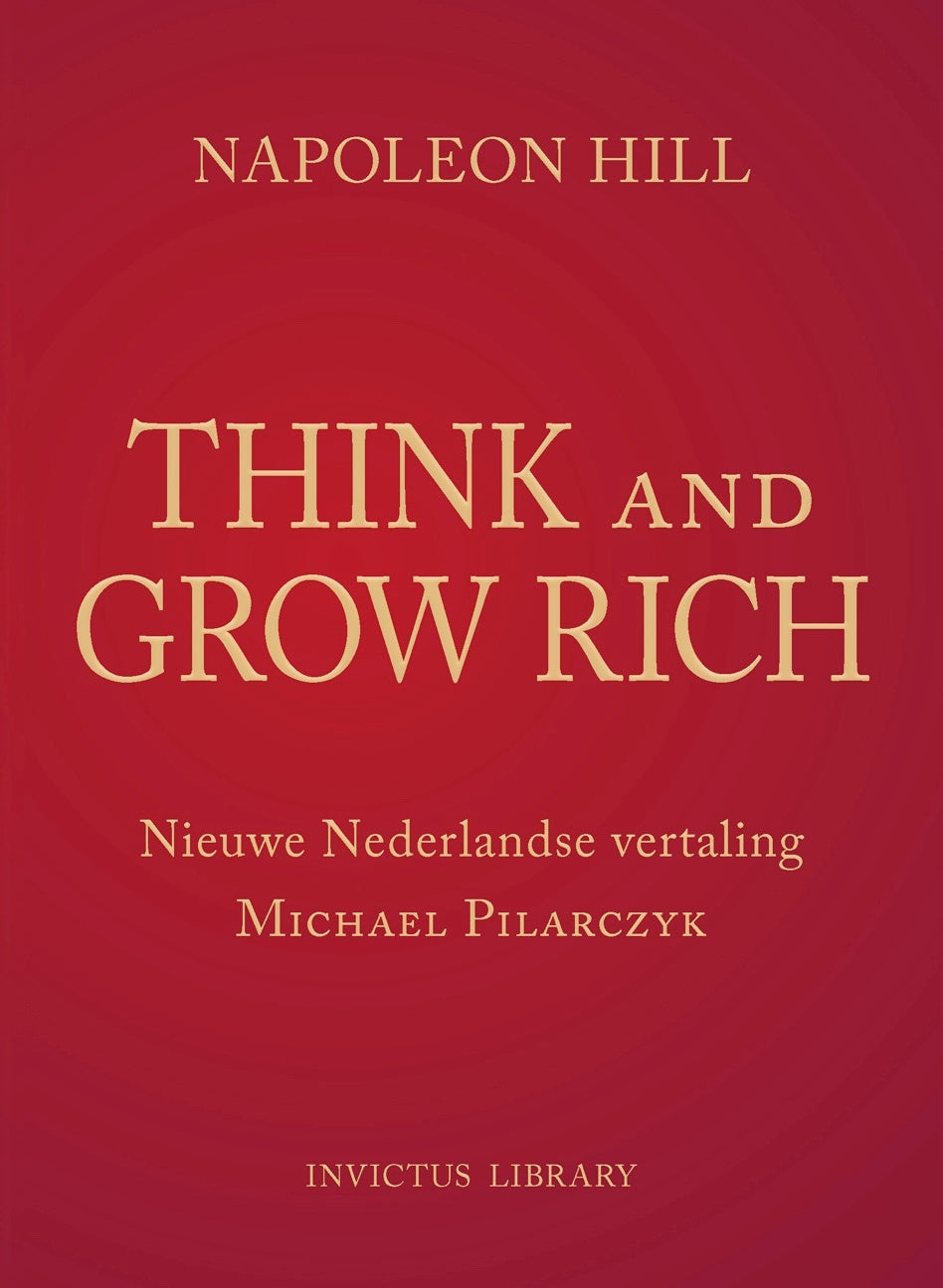 Think and Grow Rich - vertaling door Michael Pilarczyk
