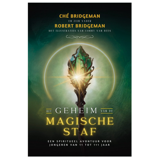 Het geheim van de magische staf - Ché Bridgeman & Robert Bridgeman