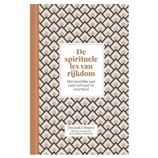 De spirituele les van Rijkdom - Deepak Chopra